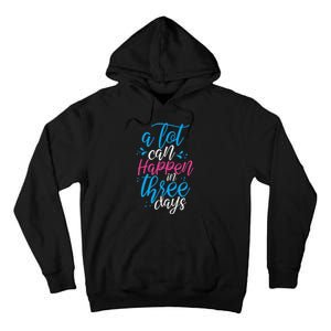 A Lot Can Happen In Three Days Easter Jesus Christian Attire Tall Hoodie