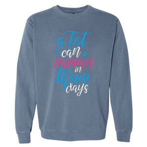 A Lot Can Happen In Three Days Easter Jesus Christian Attire Garment-Dyed Sweatshirt