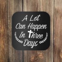 A Lot Can Happen In Three Days Wonderful Easter Gift Coaster