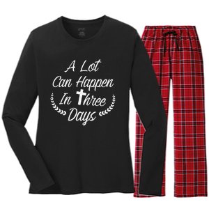 A Lot Can Happen In Three Days Wonderful Easter Gift Women's Long Sleeve Flannel Pajama Set 