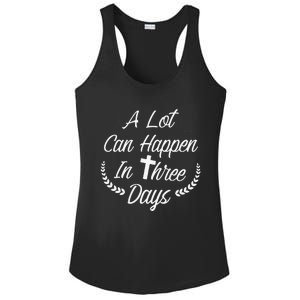 A Lot Can Happen In Three Days Wonderful Easter Gift Ladies PosiCharge Competitor Racerback Tank