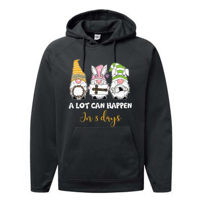 A lot can happen in 3 days easter jesus gnomes christian Performance Fleece Hoodie