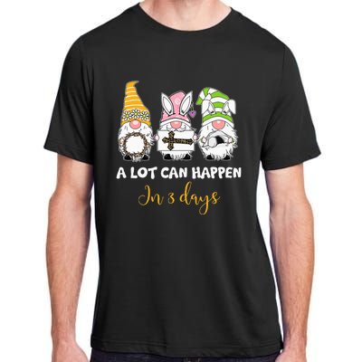 A lot can happen in 3 days easter jesus gnomes christian Adult ChromaSoft Performance T-Shirt