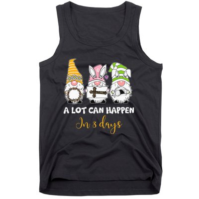 A lot can happen in 3 days easter jesus gnomes christian Tank Top