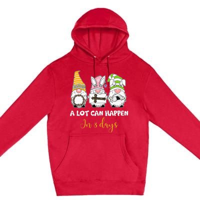 A lot can happen in 3 days easter jesus gnomes christian Premium Pullover Hoodie