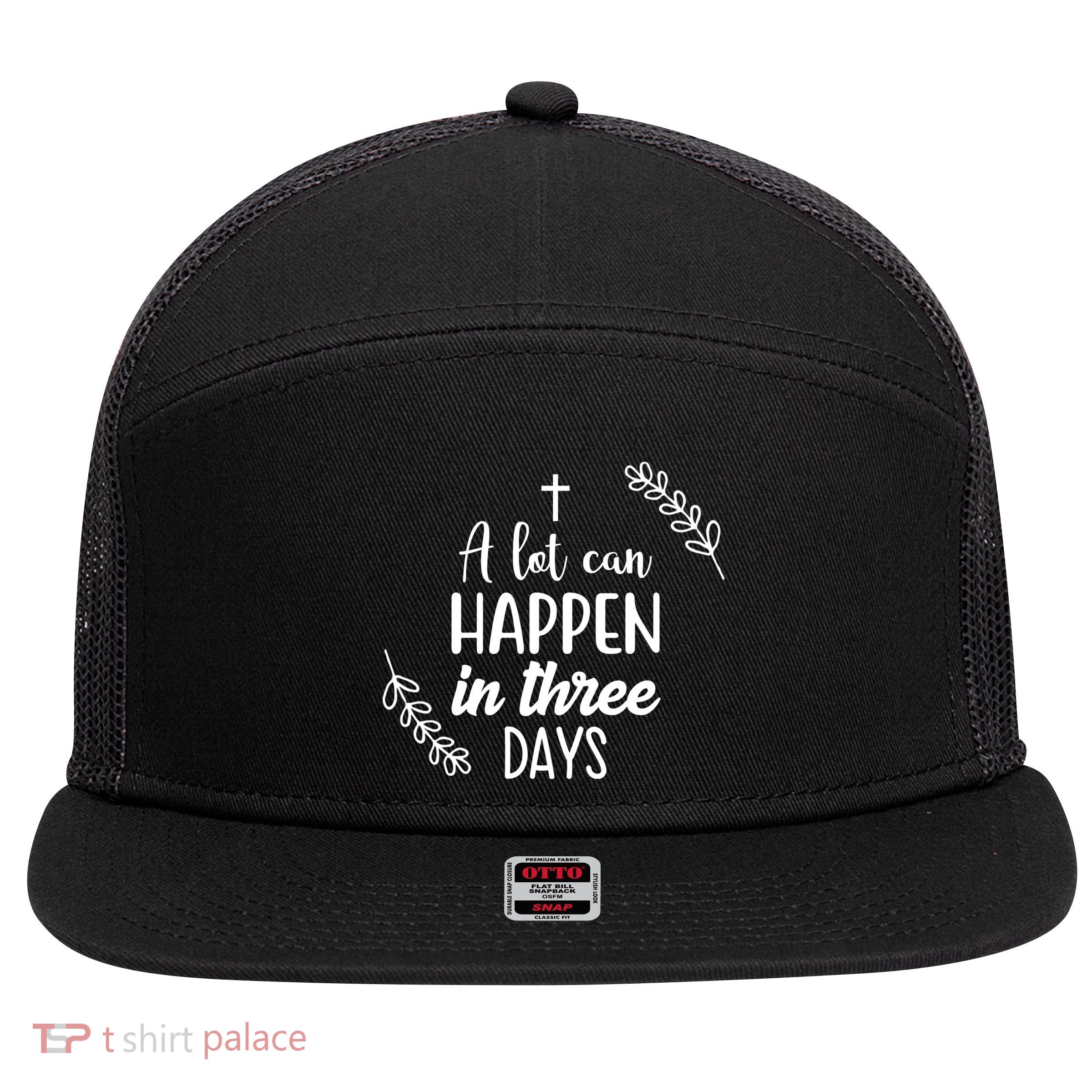 A Lot Can Happen In Three Days Easter Jesus 7 Panel Mesh Trucker Snapback Hat