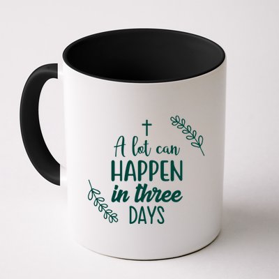 A Lot Can Happen In Three Days Easter Jesus Mug
