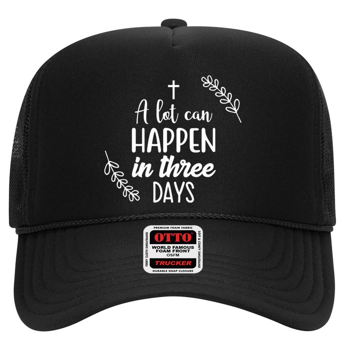 A Lot Can Happen In Three Days Easter Jesus Trucker Hat