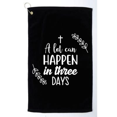 A Lot Can Happen In Three Days Easter Jesus Golf Towel