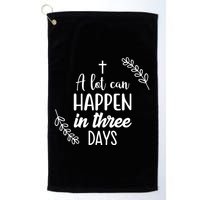 A Lot Can Happen In Three Days Easter Jesus Golf Towel