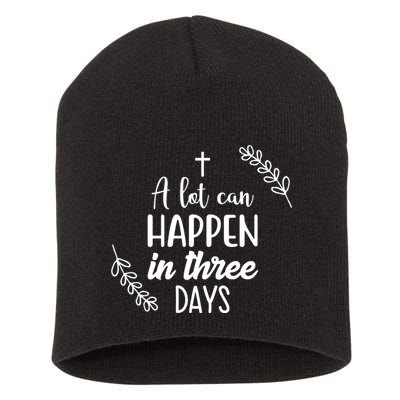 A Lot Can Happen In Three Days Easter Jesus Short Acrylic Beanie