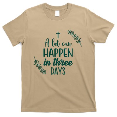A Lot Can Happen In Three Days Easter Jesus T-Shirt