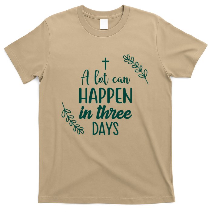 A Lot Can Happen In Three Days Easter Jesus T-Shirt