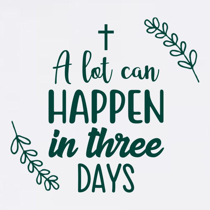 A Lot Can Happen In Three Days Easter Jesus Garment-Dyed Sweatshirt
