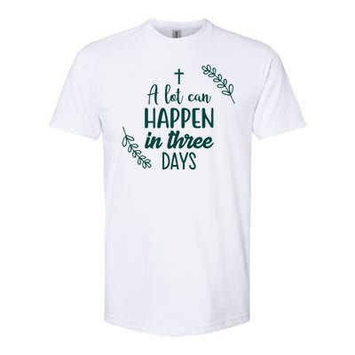 A Lot Can Happen In Three Days Easter Jesus Softstyle® CVC T-Shirt