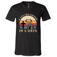 A Lot Can Happen In 3 Days Easter Religious V-Neck T-Shirt