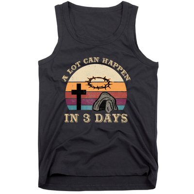 A Lot Can Happen In 3 Days Easter Religious Tank Top