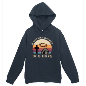 A Lot Can Happen In 3 Days Easter Religious Urban Pullover Hoodie