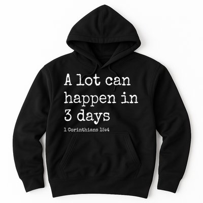 A Lot Can Happen In 3 Days Easter Hoodie