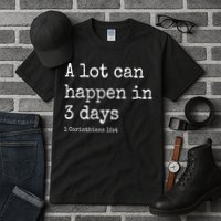 A Lot Can Happen In 3 Days Easter Tall T-Shirt
