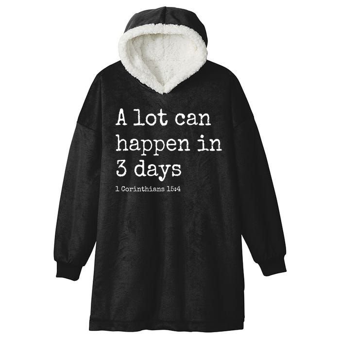 A Lot Can Happen In 3 Days Easter Hooded Wearable Blanket