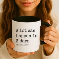 A Lot Can Happen In 3 Days Easter Mug