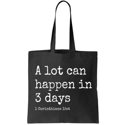 A Lot Can Happen In 3 Days Easter Bag