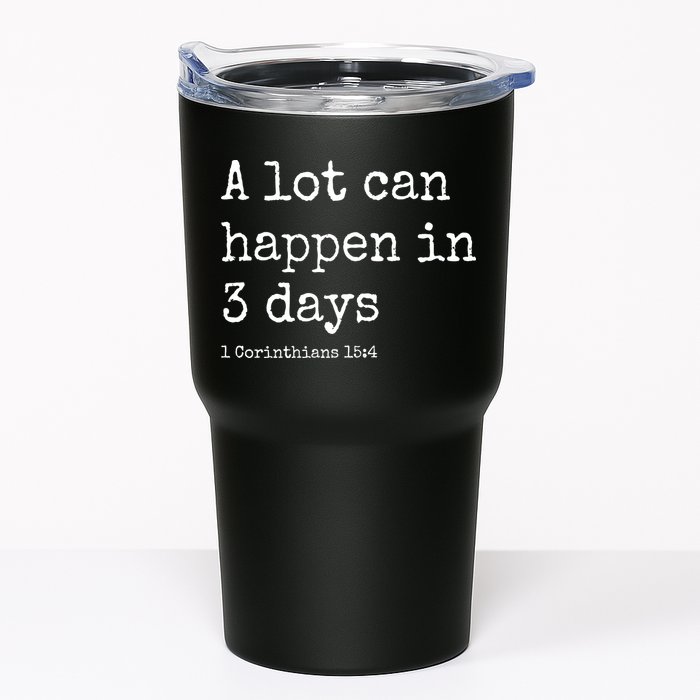 A Lot Can Happen In 3 Days Easter Tumbler