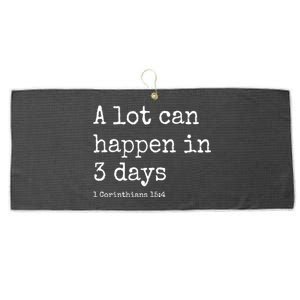 A Lot Can Happen In 3 Days Easter Large Microfiber Waffle Golf Towel