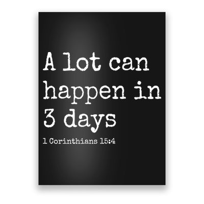 A Lot Can Happen In 3 Days Easter Poster