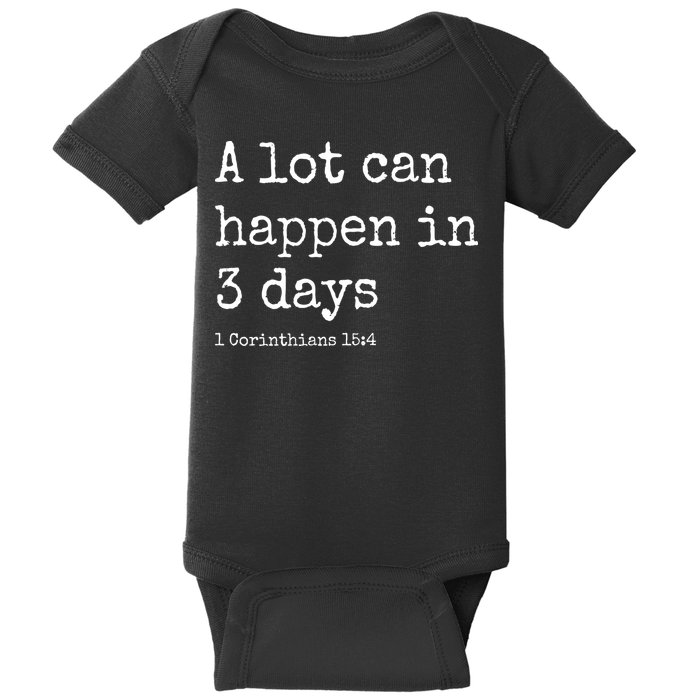 A Lot Can Happen In 3 Days Easter Baby Bodysuit