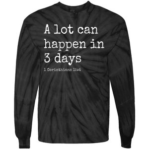 A Lot Can Happen In 3 Days Easter Tie-Dye Long Sleeve Shirt