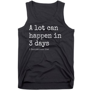 A Lot Can Happen In 3 Days Easter Tank Top