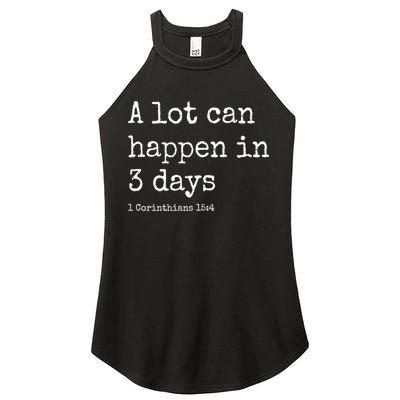 A Lot Can Happen In 3 Days Easter Women's Perfect Tri Rocker Tank