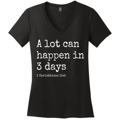 A Lot Can Happen In 3 Days Easter Women's V-Neck T-Shirt