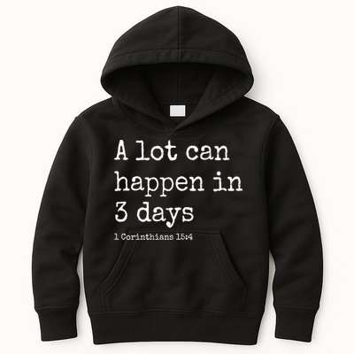 A Lot Can Happen In 3 Days Easter Kids Hoodie