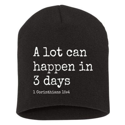 A Lot Can Happen In 3 Days Easter Short Acrylic Beanie
