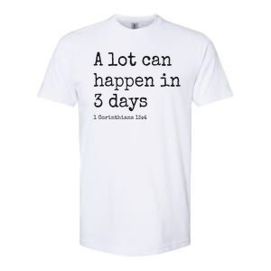 A Lot Can Happen In 3 Days Easter Softstyle CVC T-Shirt