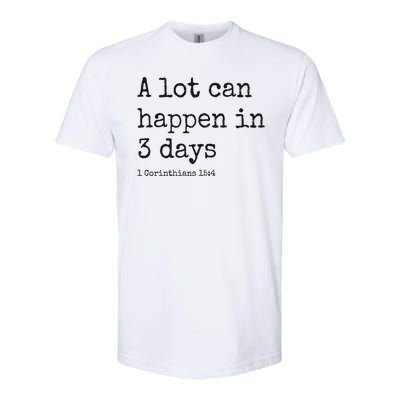 A Lot Can Happen In 3 Days Easter Softstyle® CVC T-Shirt