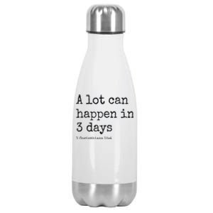 A Lot Can Happen In 3 Days Easter Stainless Steel Insulated Water Bottle