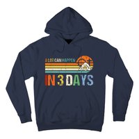 A Lot Can Happen In 3 Days Vintage Retro Christ Jesus God Hoodie