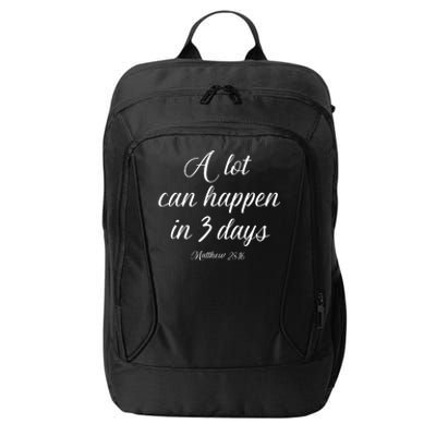 A Lot Can Happen In 3 Days Easter Good Friday City Backpack