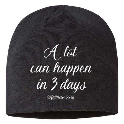 A Lot Can Happen In 3 Days Easter Good Friday Sustainable Beanie