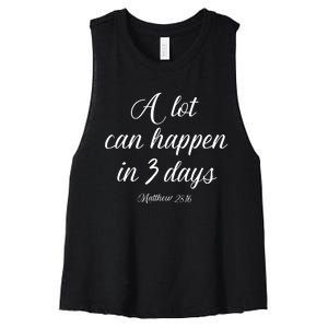 A Lot Can Happen In 3 Days Easter Good Friday Women's Racerback Cropped Tank