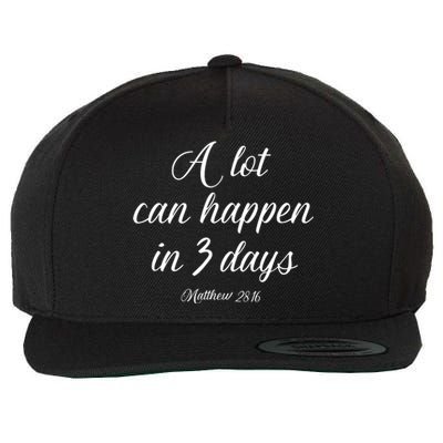 A Lot Can Happen In 3 Days Easter Good Friday Wool Snapback Cap