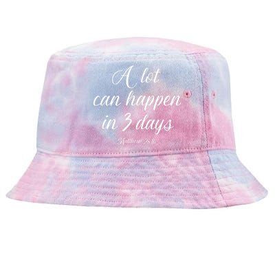 A Lot Can Happen In 3 Days Easter Good Friday Tie-Dyed Bucket Hat