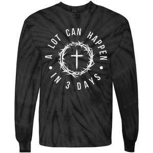 A Lot Can Happen In Three Days Women Christian Easter Tie-Dye Long Sleeve Shirt