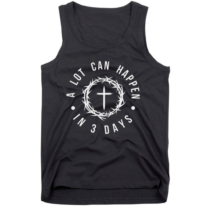 A Lot Can Happen In Three Days Women Christian Easter Tank Top