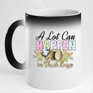 A Lot Can Happen in 3 Days gift for Easter Day 11oz Black Color Changing Mug