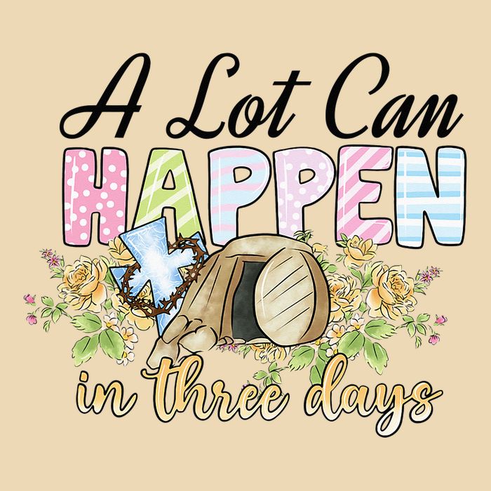 A Lot Can Happen in 3 Days gift for Easter Day Drawstring Bag